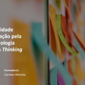 Criatividade e inovação pela metodologia Design Thinking