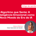 O Algoritmo que Sente: A Inteligência Emocional como a Nova Moeda da Era da IA